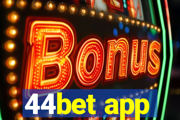 44bet app